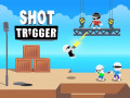 Spēles Shot Trigger